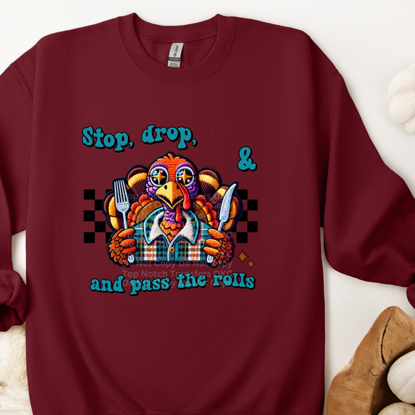 Stop Drop & Pass the Rolls - Faux Embroidery DTF Transfer