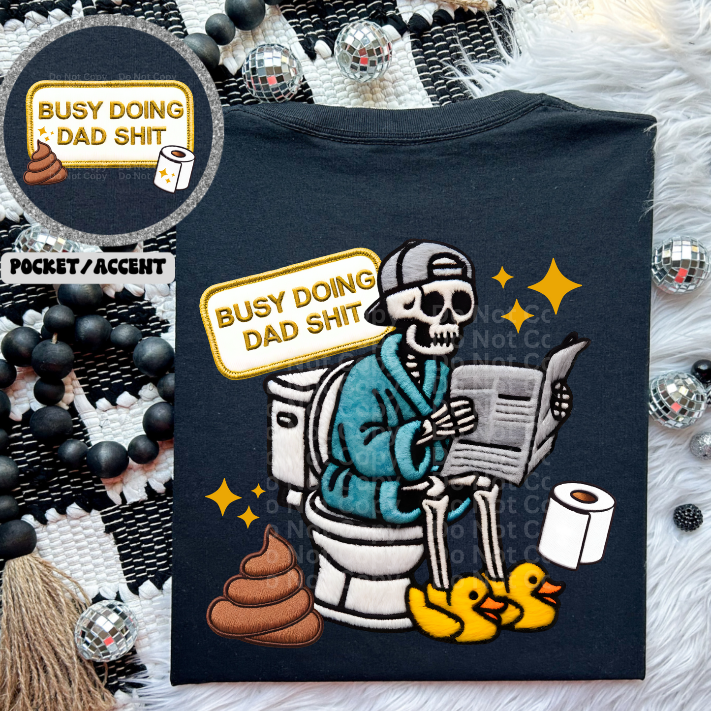 Busy Doing Dad Shit DTF Transfer