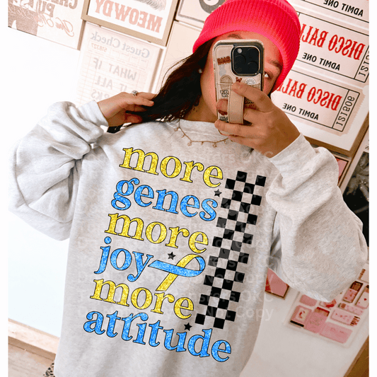 More Genes, More Joy, More Attitude DTF Transfer