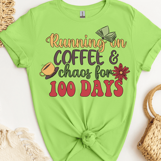 Running on Coffee & Chaos for 100 Days DTF Transfer