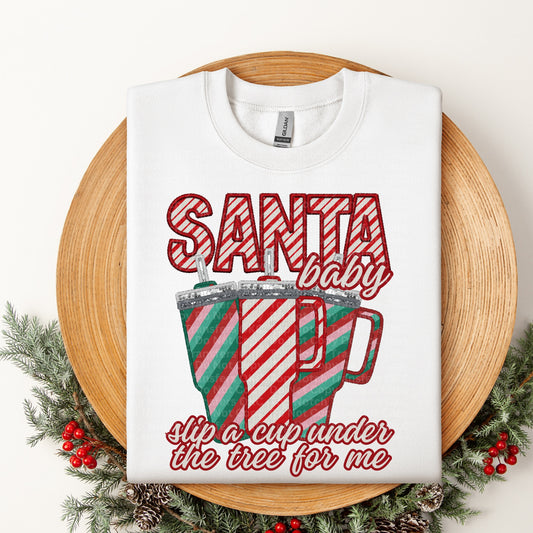 Santa Baby Slip a Cup Under the Tree for Me DTF Transfer