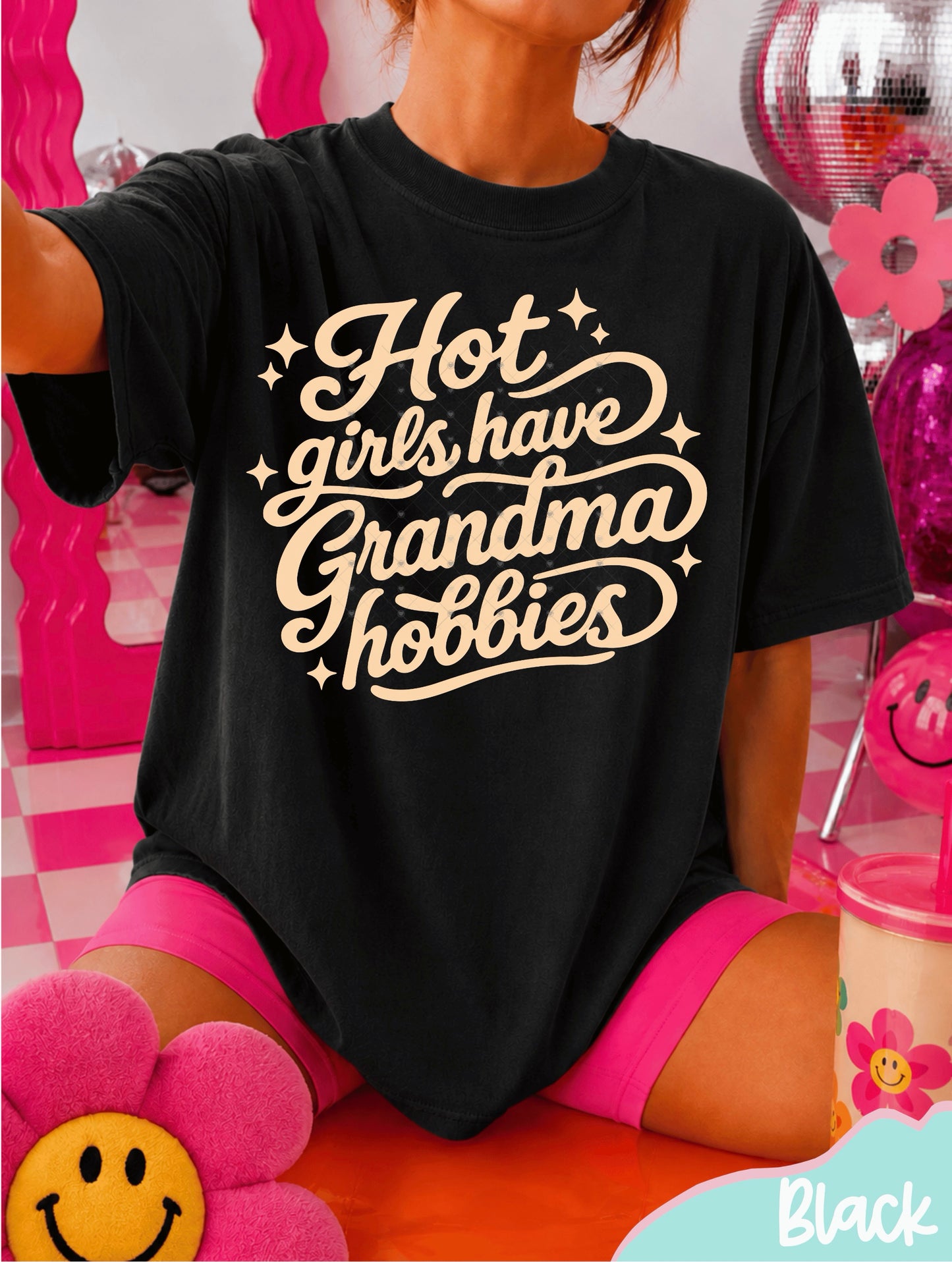 Hot Girls Have Grandma Hobbies DTF Transfer