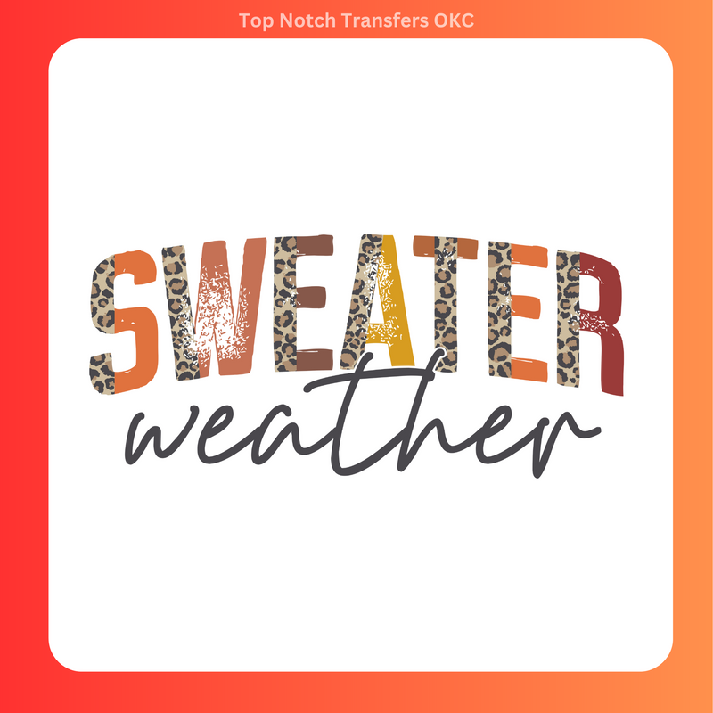 Sweater Weather DTF Transfer