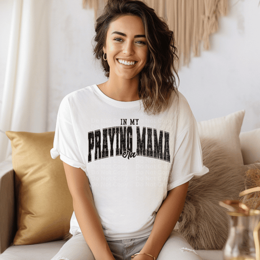 In My Praying Mama Era DTF Transfer
