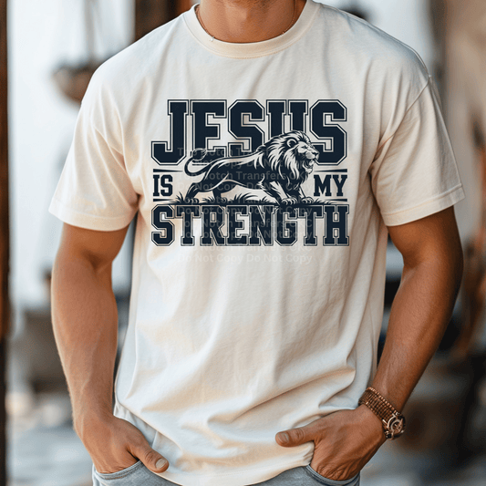 Jesus Is My Strength DTF Transfer