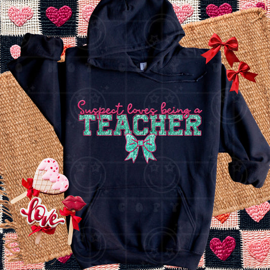 Suspect loves being a Teacher DTF Transfer
