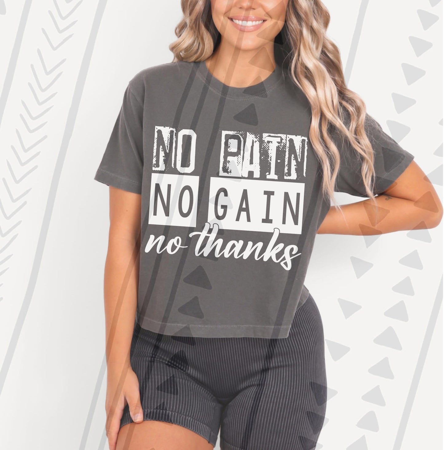 No pain, no gain, no Thanks DTF Transfer