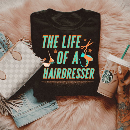 TS The Life Of A Hairdresser DTF Transfer