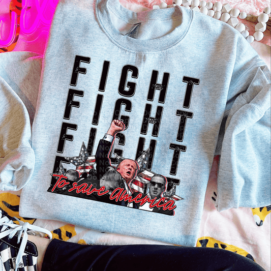 Fight to save America DTF Transfer