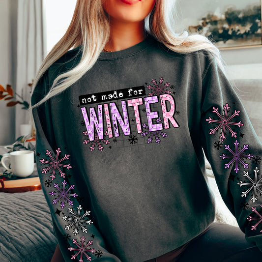 Not Made For Winter *Optional long sleeve design* DTF Transfer