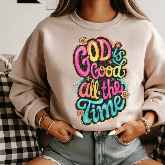 God Is Good All The Time DTF Transfer
