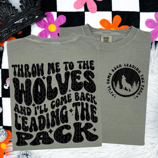 Throw me to the Wolves DTF Transfer