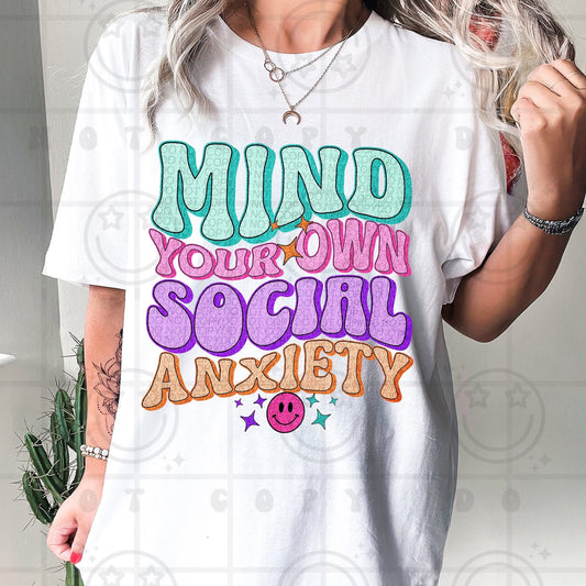 Mind Your Own Social Anxiety DTF Transfer