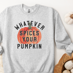 Whatever Spices Your Pumpkin DTF Transfer