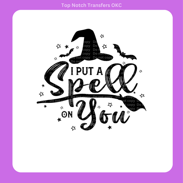 Spell on you DTF Transfer