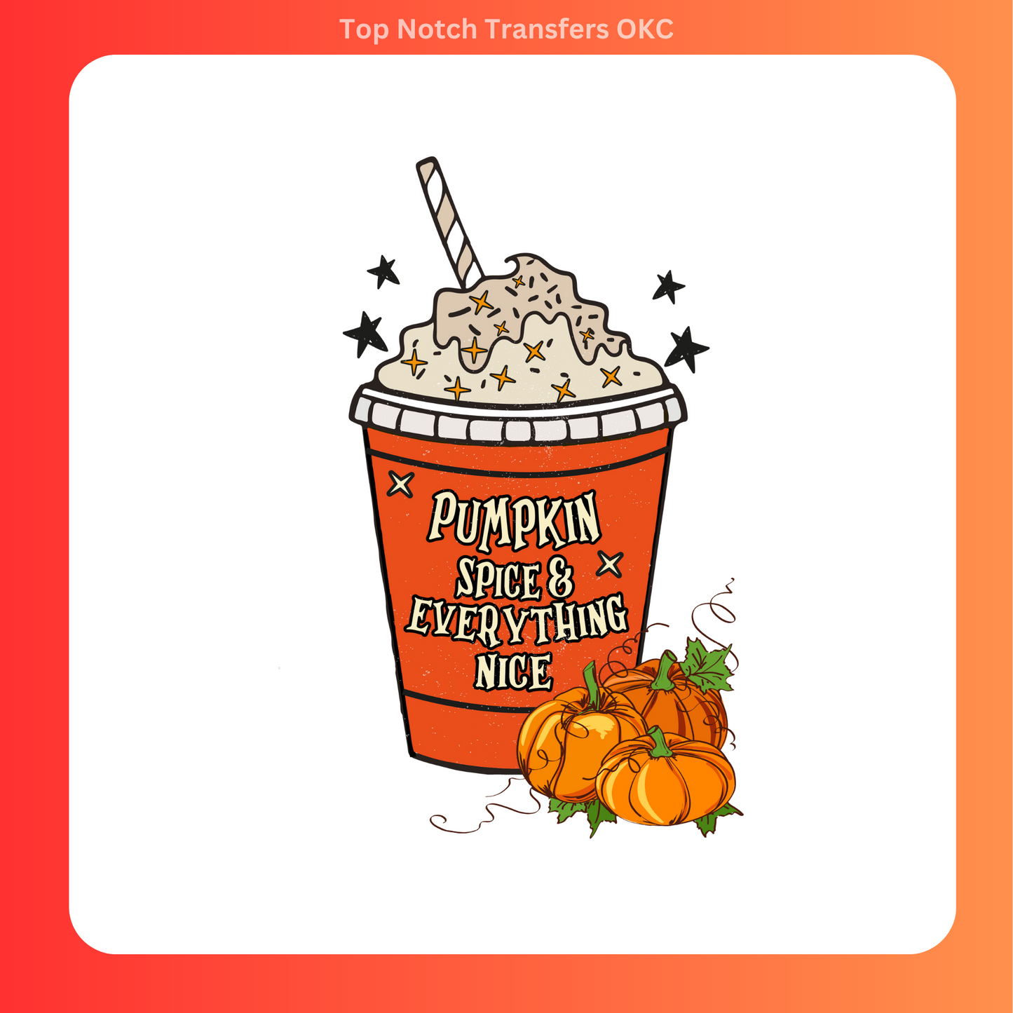 Pumpkin Spice Latte DTF Transfer