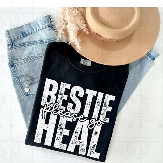 Bestie please go heal DTF Transfer