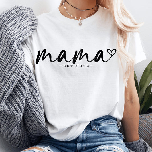 Mama Est 2025 DTF Transfer