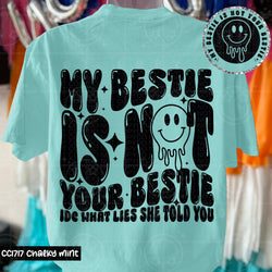 My Bestie Is Not Your Bestie DTF Transfer