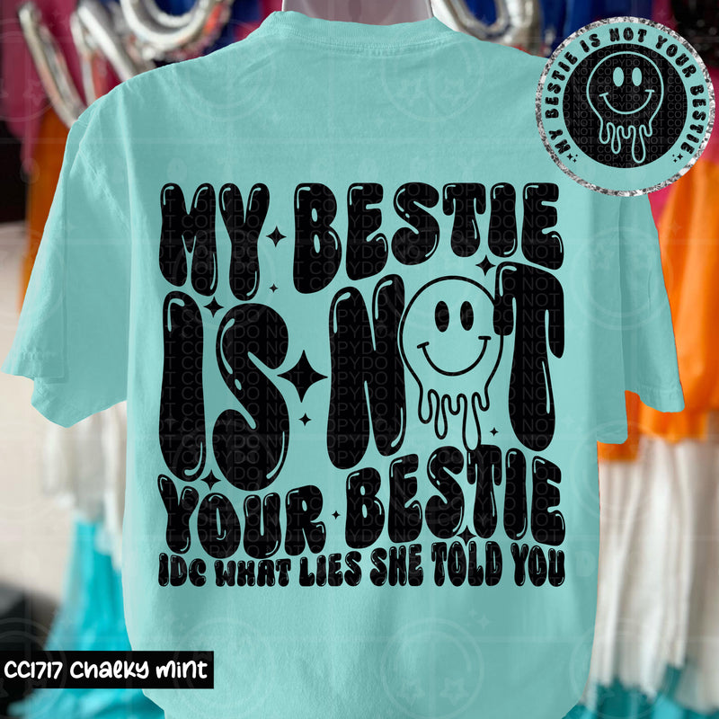 My Bestie Is Not Your Bestie DTF Transfer