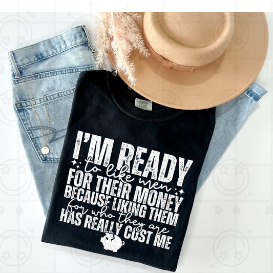 I’m ready to like men white DTF Transfer