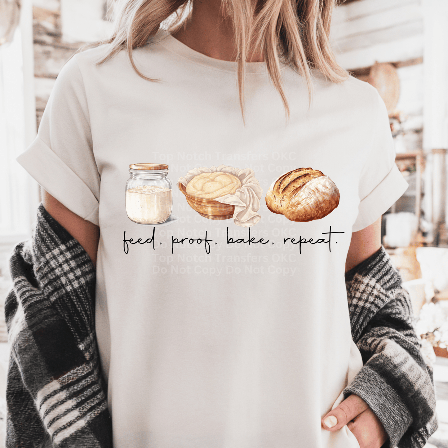 Feed Proof Bake Repeat DTF Transfer