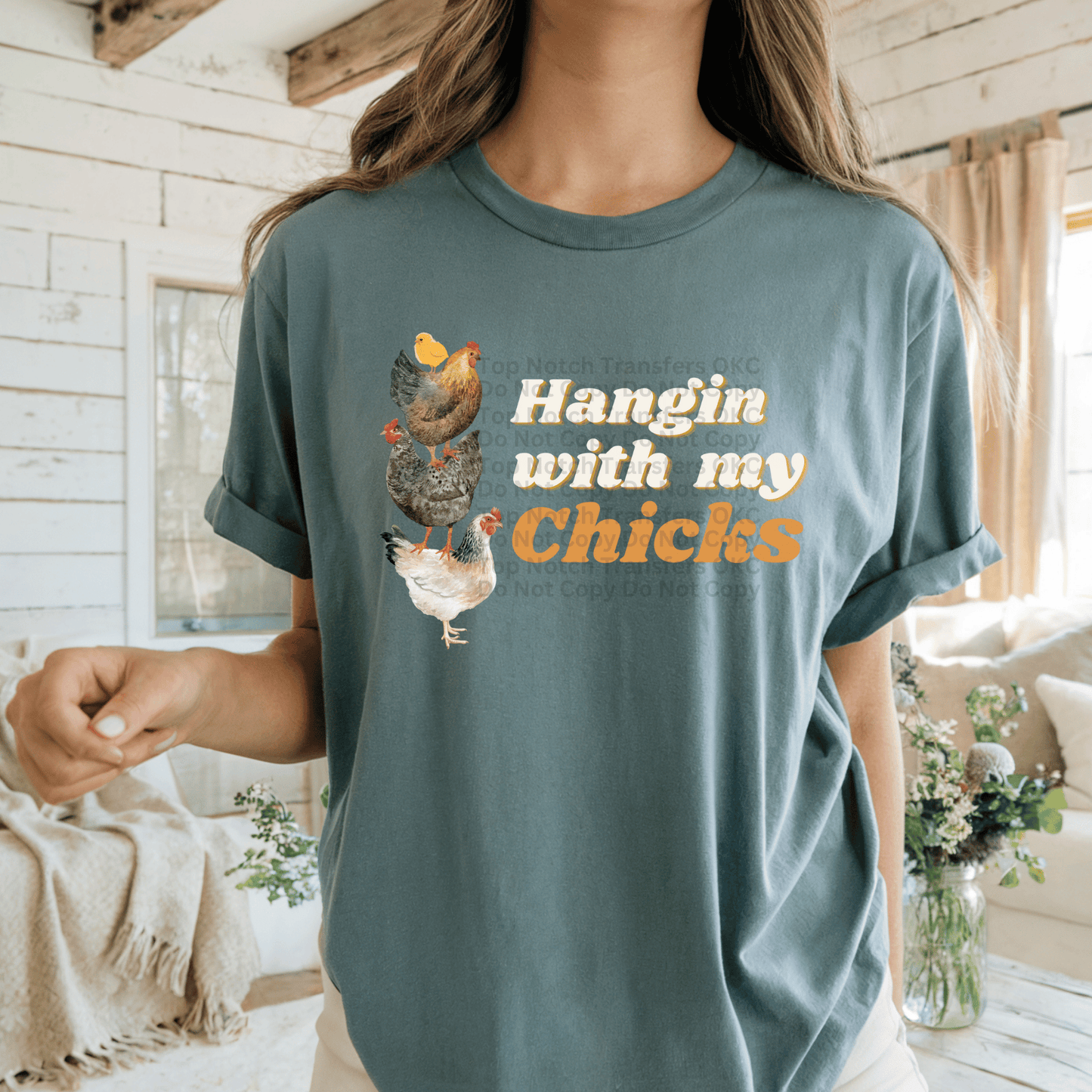 Hangin’ With My Chicks DTF Transfer