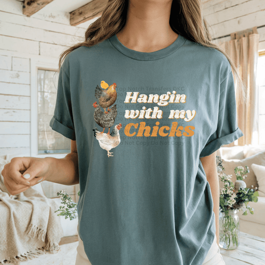 Hangin’ With My Chicks DTF Transfer