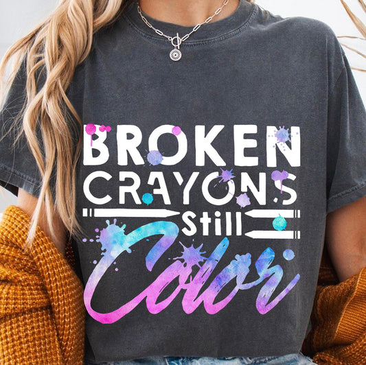 Broken Crayons Still Color DTF Transfer