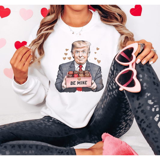 Trump- Be Mine DTF Transfer