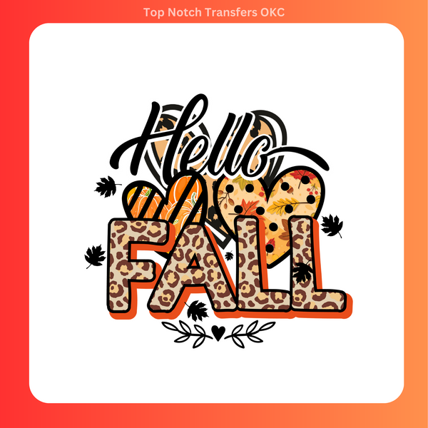 Hello Fall DTF Transfer – Top Notch Transfers OKC