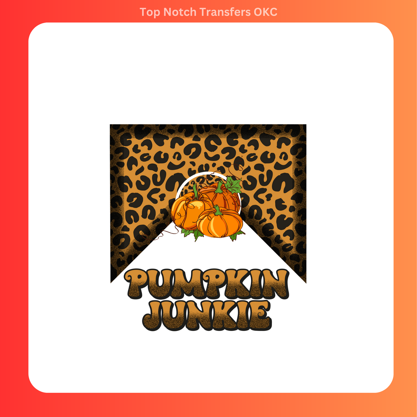 Pumpkin Junkie DTF Transfer