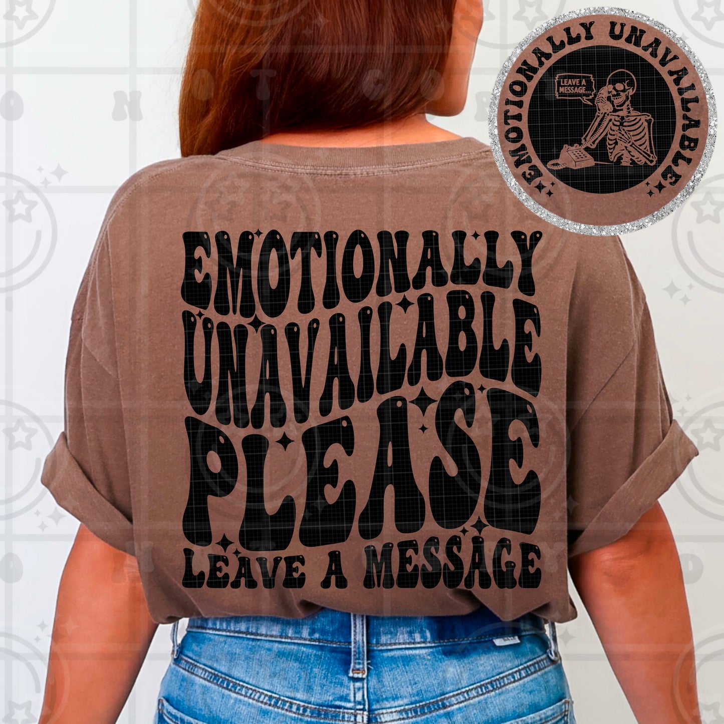 Emotionally Unavailable Please Leave A Message DTF Transfer