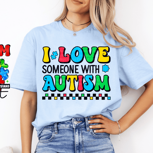 I Love Someone With Autism DTF Transfer