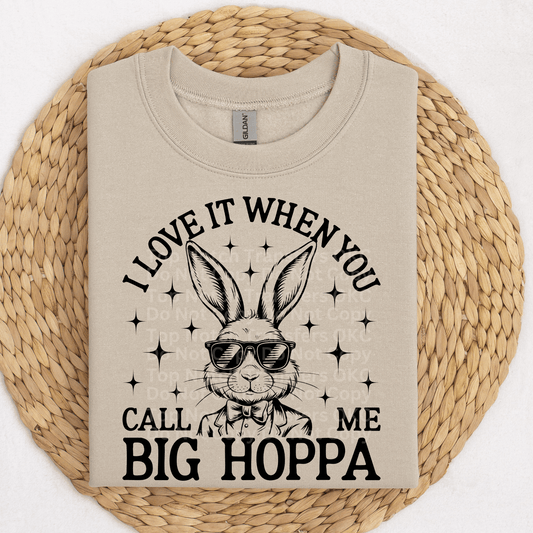 I Love It When You Call Me Big Hoppa DTF Transfer