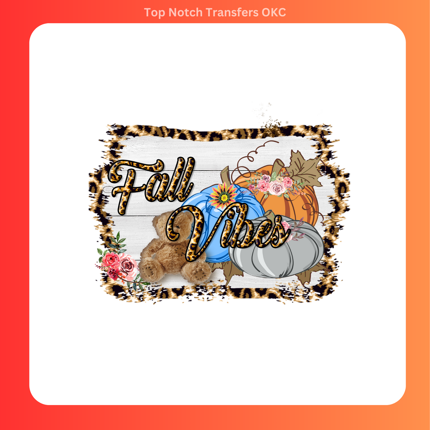 Fall Vibes DTF Transfer