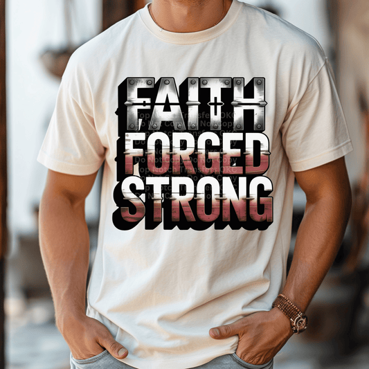 Faith Forged Strong DTF Transfer