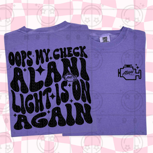 Oops My Check Alani Light Is On DTF Transfer