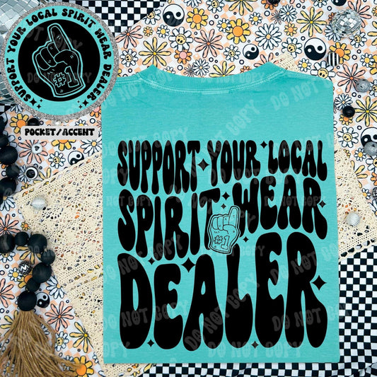 Support your local Spirit Wear Dealer DTF Transfer