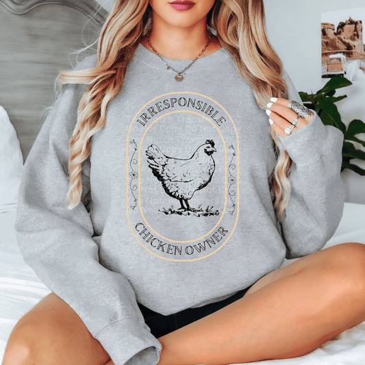Irresponsible Chicken Owner DTF Transfer