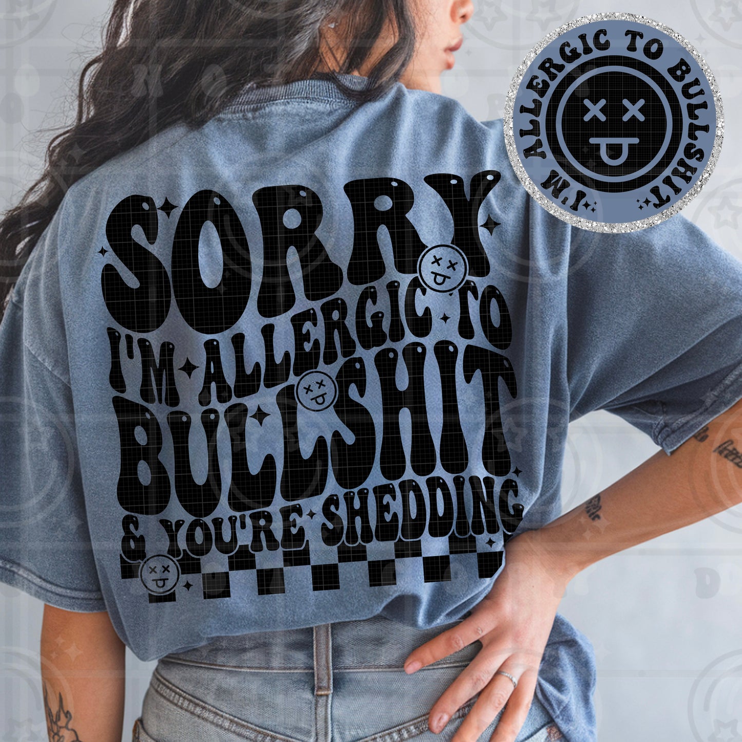 Sorry I’m Allergic To Bullsh*t DTF Transfer