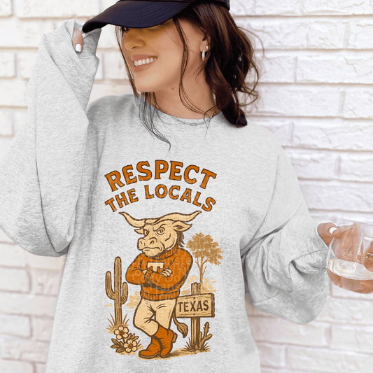 Respect The Locals- Texas DTF Transfer