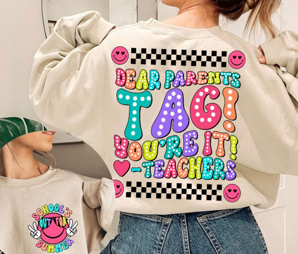 Dear Parents, Tag you’re it - Teachers bright font with dots DTF Transfer
