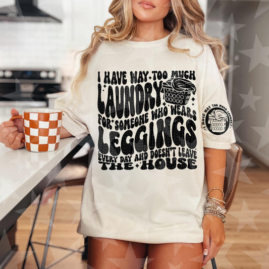 I have too much laundry DTF Transfer