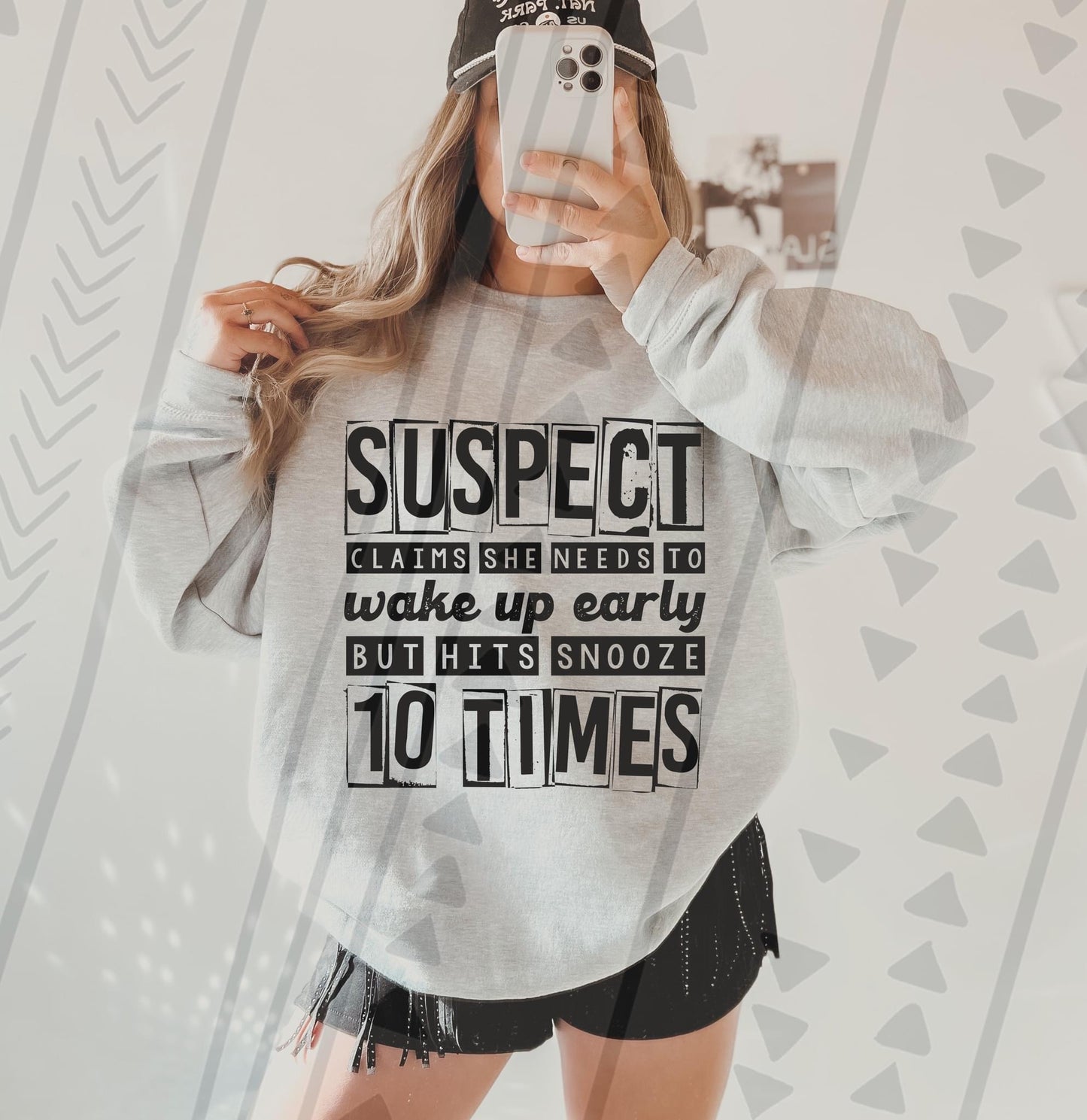 Suspect- Hits Snooze 10 times DTF Transfer