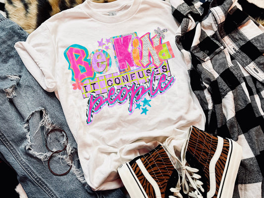 Be Kind It Confuses People DTF Transfer