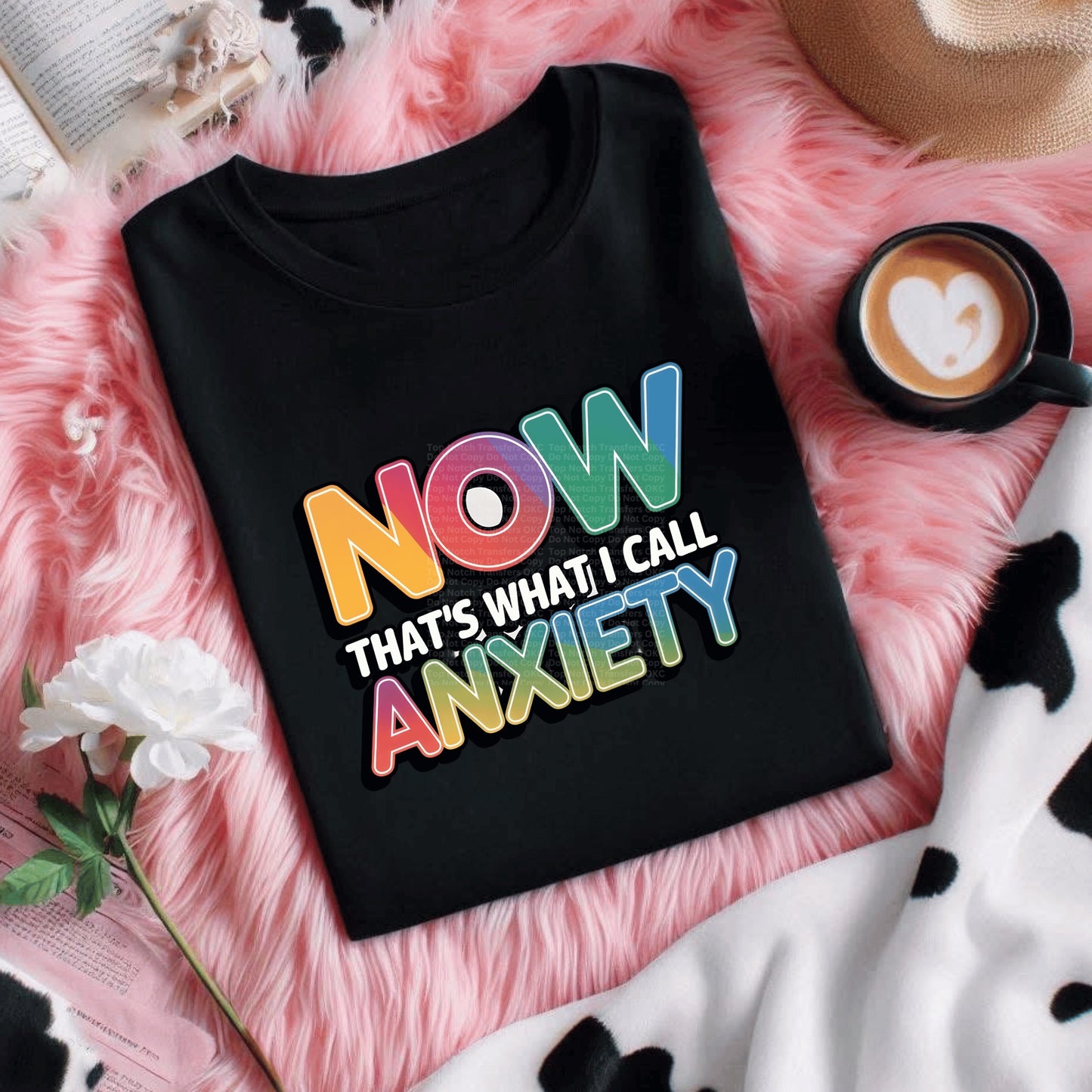 Now That’s What I Call Anxiety DTF Transfer