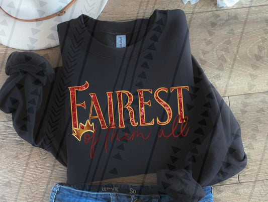 Fairest Of Them All DTF Transfer