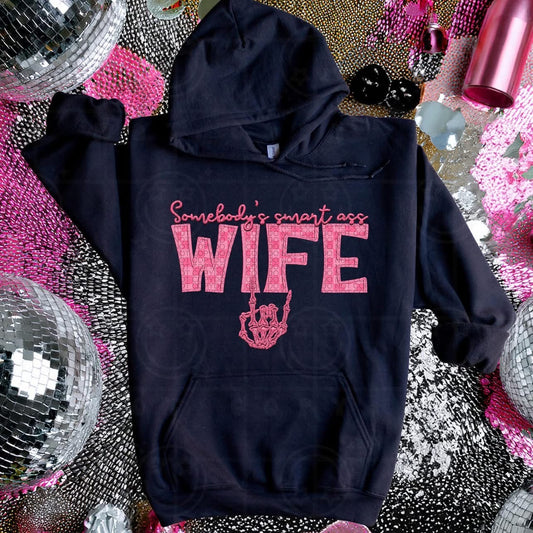 Somebody’s Smart A** Wife DTF Transfer