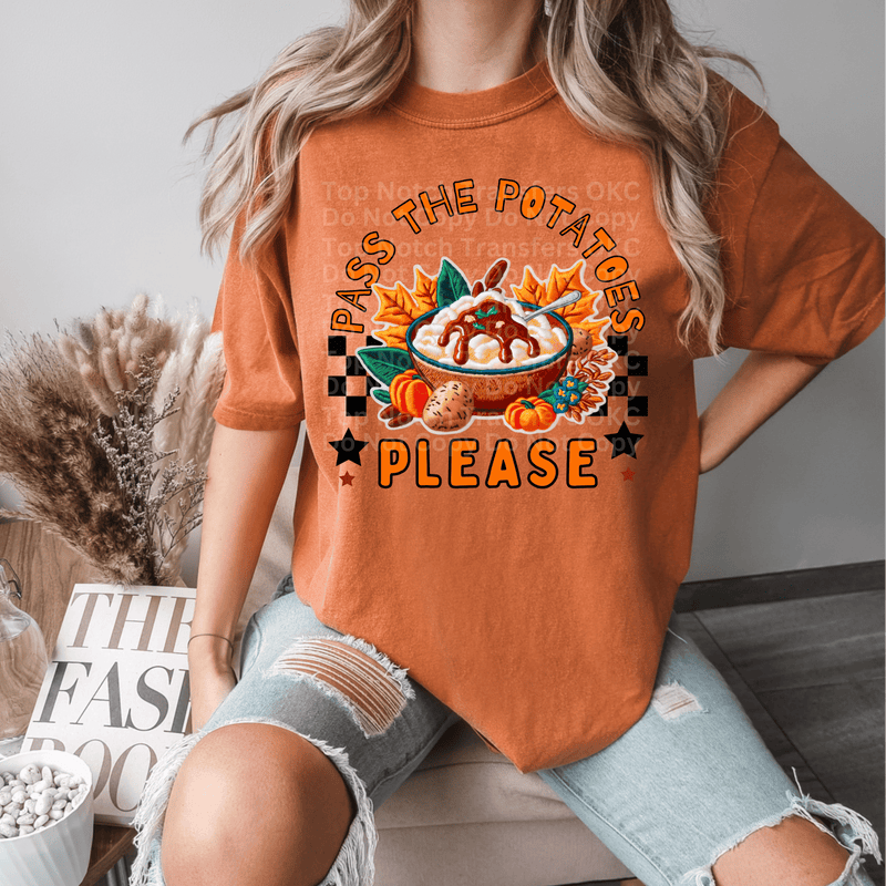 Pass The Potatoes Please DTF Transfer